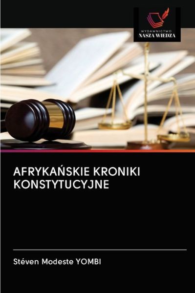 Cover for Steven Modeste Yombi · Afryka?skie Kroniki Konstytucyjne (Paperback Book) (2020)