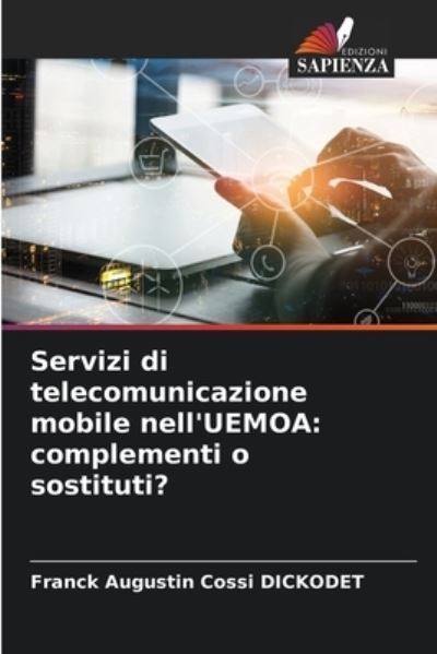 Cover for Franck Augustin Cossi Dickodet · Servizi di telecomunicazione mobile nell'UEMOA (Paperback Book) (2021)