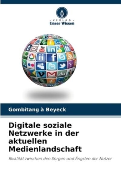Cover for Gombitang A Beyeck · Digitale soziale Netzwerke in der aktuellen Medienlandschaft (Pocketbok) (2021)