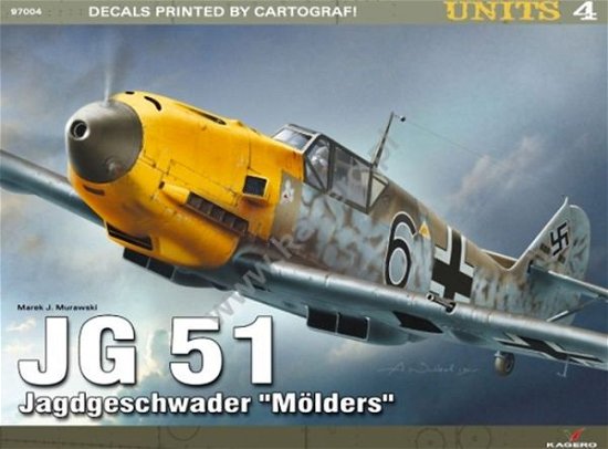 Jg 51  Jagdgeschwader "MoeLders" - Units - Marek J. Murawski - Bücher - Kagero Oficyna Wydawnicza - 9788362878550 - 31. März 2013