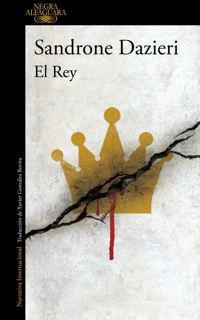 Cover for Sandrone Dazieri · Rey /the King (Book) (2020)