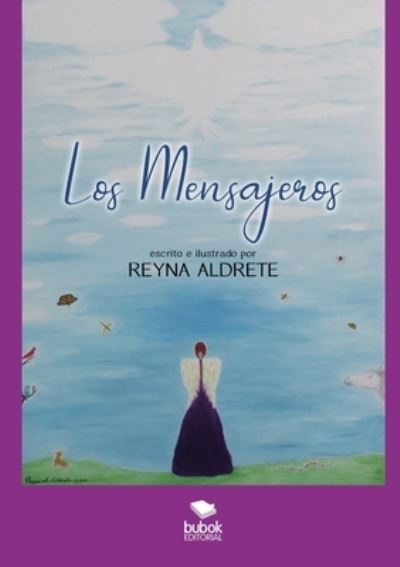 Cover for Reyna Aldrete · Los Mensajeros (Paperback Book) (2019)