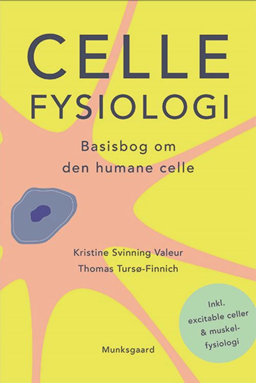 Kristine Svinning Valeur; Thomas Tursø-Finnich · Cellefysiologi (Sewn Spine Book) [1er édition] (2024)