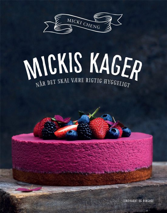 Cover for Micki Cheng · Mickis kager - når det skal være rigtig hyggeligt (Indbundet Bog) [2. udgave] (2021)