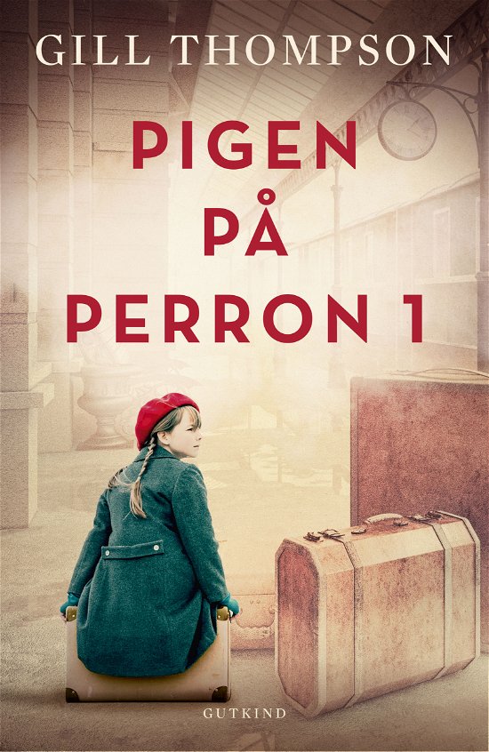 Cover for Gill Thompson · Pigen på perron 1 (Hardcover bog) [1. udgave] (2024)