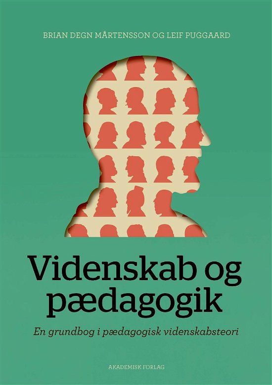Cover for Brian Degn Mårtensson; Leif Puggaard · Videnskab og pædagogik (Sewn Spine Book) [1th edição] (2016)