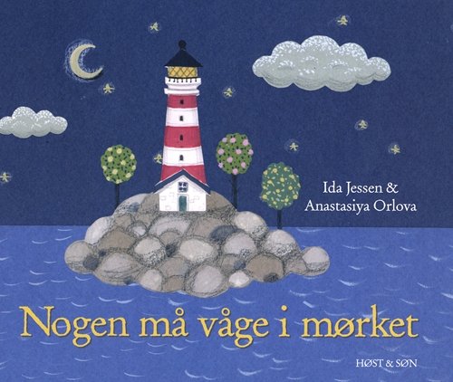 Cover for Ida Jessen · Nogen må våge i mørket (Innbunden bok) [1. utgave] (2011)