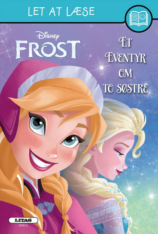 Cover for Disney · Let at læse: Frost - Et eventyr om to søstre (Innbunden bok) [1. utgave] (2016)