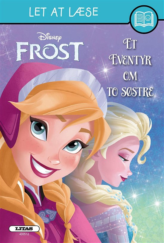Cover for Disney · Let at læse: Frost - Et eventyr om to søstre (Indbundet Bog) [1. udgave] (2016)