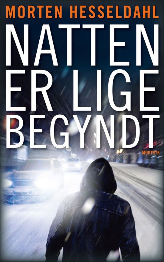 Cover for Morten Hesseldahl · Natten er lige begyndt (Pocketbok) [2. utgave] [Paperback] (2010)