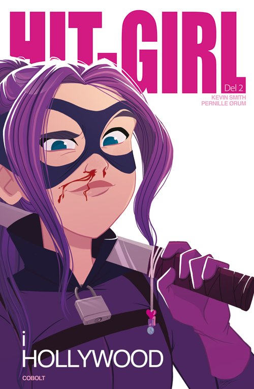 Cover for Kevin Smith · Hit-Girl: Hit-Girl i Hollywood 2 (Sewn Spine Book) [1er édition] (2019)