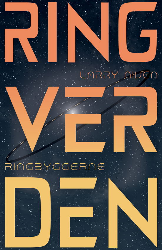 Cover for Larry Niven · Ringverden: Ringbyggerne (Sewn Spine Book) [1. wydanie] (2024)