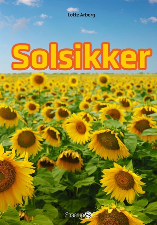 Mini: Solsikker - Lotte Arberg - Boeken - Straarup & Co - 9788775922550 - 7 maart 2023