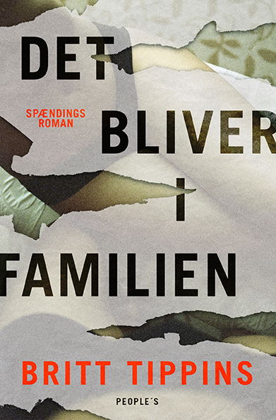 Cover for Britt Tippins · Det bliver i familien (Sewn Spine Book) [1e uitgave] (2024)