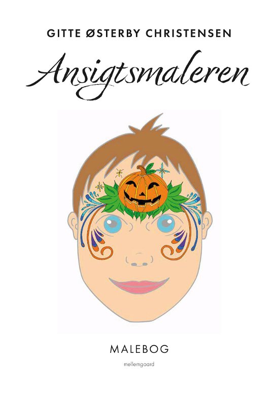 Cover for Gitte Østerby Christensen · Ansigtsmaleren (Sewn Spine Book) [1e uitgave] (2023)