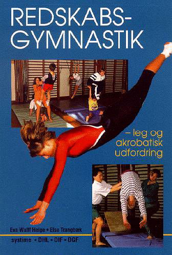 Redskabsgymnastik - Else Trangbæk Eva Wulff Helge - Bøger - Institut for Idræt, Københavns Universit - 9788789361550 - 28. april 2000