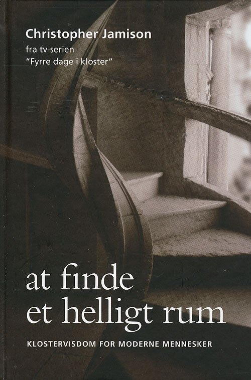 Cover for Christopher Jamison · At finde et helligt rum (Bound Book) [1e uitgave] [Indbundet] (2008)