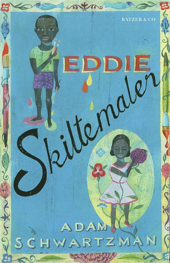 Cover for Adam Schwartzman · Eddie Skiltemaler (Heftet bok) [1. utgave] (2016)