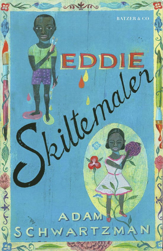 Cover for Adam Schwartzman · Eddie Skiltemaler (Sewn Spine Book) [1st edition] (2016)