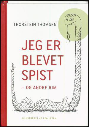 Cover for Thorstein Thomsen · Jeg er blevet spist - og andre rim (Bok) (2018)
