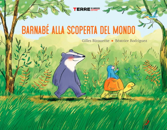 Bernabe Alla Scoperta Del Mondo. Ediz. A Colori - Gilles Bizouerne - Books -  - 9788861896550 - 