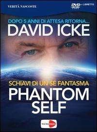 Cover for David Icke · David Icke - Phantom Self (Dvd+Libretto) (DVD)