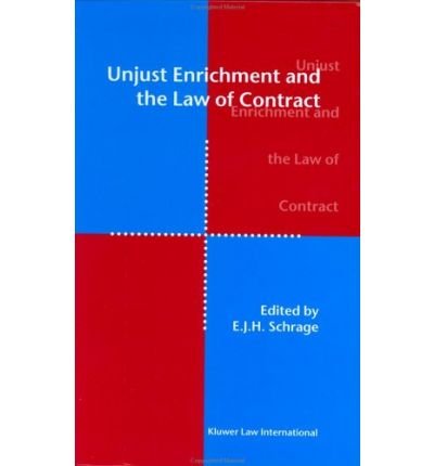 E.J.H. Schrage · Unjust Enrichment and the Law of Contract (Inbunden Bok) (2001)