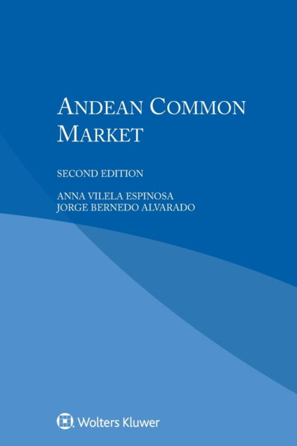 Anna Vilela · Andean Common Market (Paperback Book) [2 New edition] (2017)