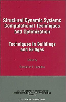 Cover for C. Leondes · Structural Dynamic Systems (Techniques in Buildings and Bridges) - Engineering, Technology &amp; Applied Science Series (Hardcover Book) (1999)