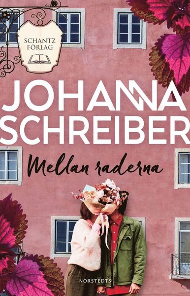 Schantz förlag: Mellan raderna - Johanna Schreiber - Książki - Norstedts - 9789113105550 - 19 kwietnia 2021