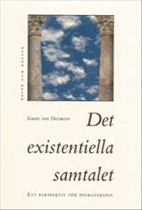 Cover for Emmy van Deurzen · Det existentiella samtalet : Ett perspektiv för psykoterapin (Map) (1998)