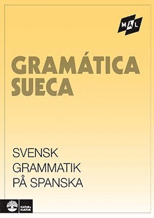 Cover for Åke Viberg, Kerstin Ballardini, Sune Stjärnlöf · Mål Svensk grammatik på spanska (Paperback Book) (1987)