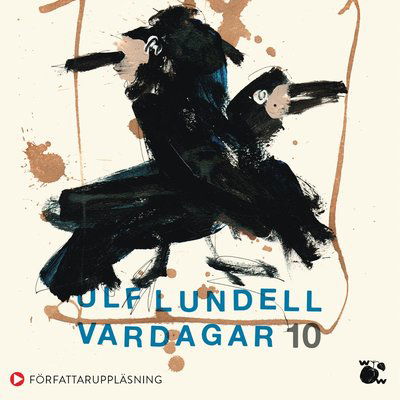 Cover for Ulf Lundell · Vardagar 10 (Książka audio (MP3)) (2024)