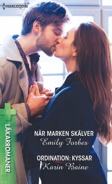 Cover for Karin Baine · När marken skälver / Ordination: Kyssar (Book) (2017)