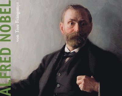 Tore Frängsmyr · Alfred Nobel (Book) (2008)