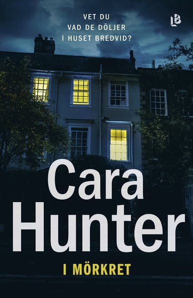Cover for Cara Hunter · Adam Fawley: I mörkret (Bound Book) (2019)