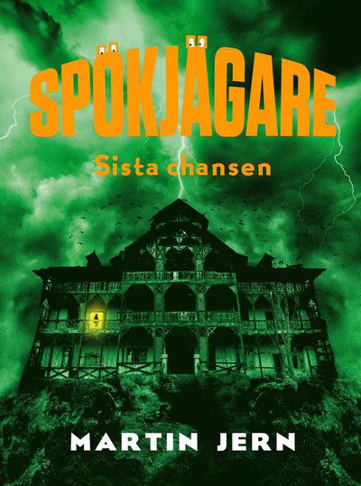 Cover for Martin Jern · Spökjägare. Sista chansen (Hardcover Book) (2022)