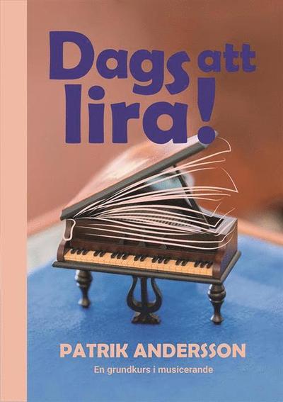 Cover for Patrik Andersson · Dags att lira (Paperback Book) (2021)