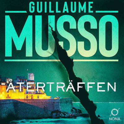 Cover for Guillaume Musso · Återträffen (Lydbog (MP3)) (2021)