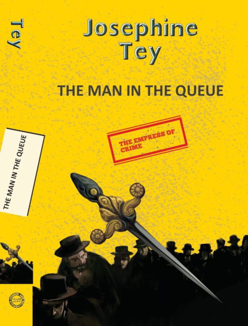 Cover for Josephine Tey · The Man in the Queue - Yellowbacks (Paperback Book) (2025)
