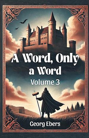Cover for Georg Ebers · A Word, Only a Word Volume 3 (Edition2024) (Paperback Book) (2024)