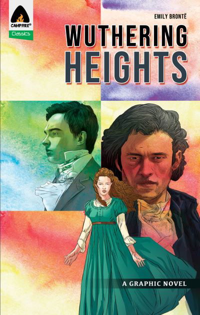 Wuthering Heights - Emily Bronte - Books - Campfire - 9789380741550 - February 15, 2022