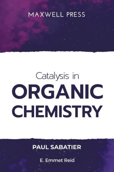 Cover for Paul Sabatier · Catalysis in Organic Chemistry (Paperback Book) (2021)