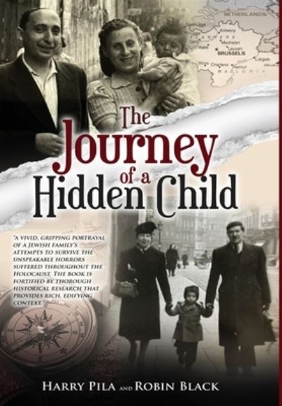 Harry Pila · The Journey of a Hidden Child - Jewish Children in the Holocaust (Innbunden bok) (2022)