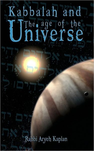 Cover for Aryeh Kaplan · Kabbalah and the Age of the Universe (Paperback Bog) (2007)