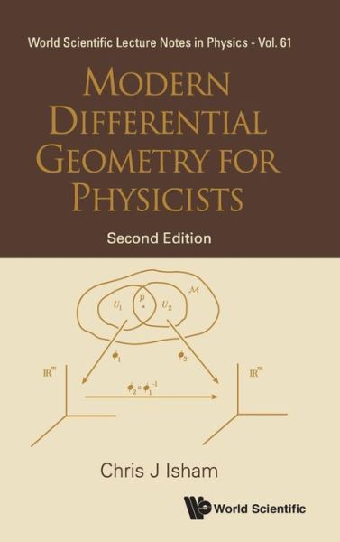 Modern Differential Geometry for Physicists (2nd Edition) - World Scientific Lecture Notes in Physics - Chris J. Isham - Livros - World Scientific Publishing Co Pte Ltd - 9789810235550 - 23 de março de 1999