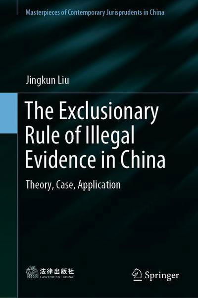 Cover for Liu · The Exclusionary Rule of Illegal Evidence in China (Buch) [1st ed. 2019 edition] (2019)