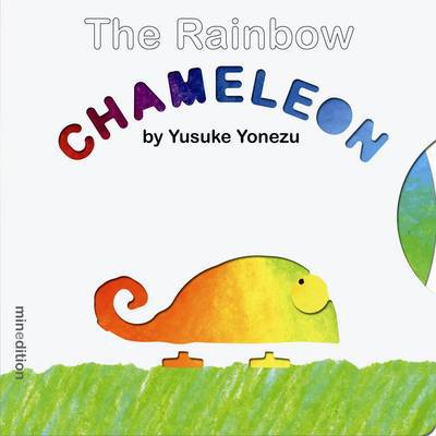 Cover for Yusuke Yonezu · The Rainbow Chameleon (Board book) (2010)