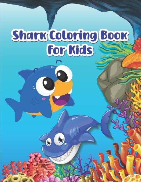 Cover for Raqeeb Publishing Zone · Shark Coloring Book For Kids: A Cute Shark Coloring Book For Kids With Fun! (Pocketbok) (2022)