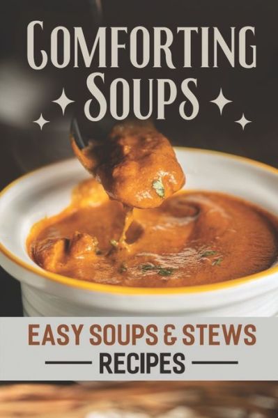 Edwin Lenoch · Comforting Soups (Paperback Book) (2021)